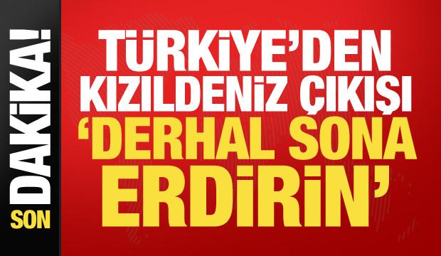 Dışişleri'nden Suudi Arabistan ve Kızıldeniz a&ccedil;ıklaması: Bir an &ouml;nce sona erdirin!