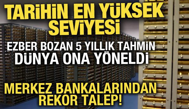 D&uuml;nya altına y&ouml;neliyor! Merkez bankalarından rekor beklenti