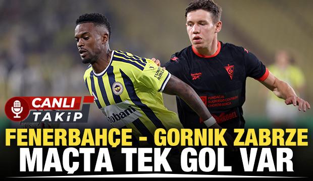 Fenerbah&ccedil;e - Gornik Zabrze! CANLI