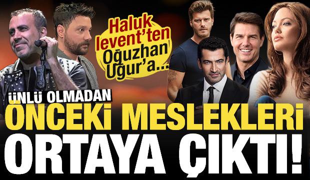Haluk Levent'ten Oğuzhan Uğur'a... &Uuml;nl&uuml; olmadan &ouml;nce yaptıkları meslekler ortaya &ccedil;ıktı!