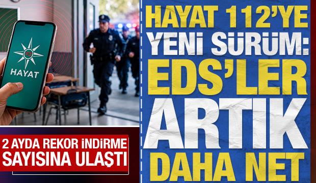 'Hayat 112' uygulaması 2 ayda 750 bin kez indirildi: 'KADES' ve 'Uyuma' artık tek &ccedil;atıda