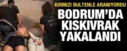 Kırmızı b&uuml;ltenle aranıyordu: Bodrum'da kıskıvrak yakalandı