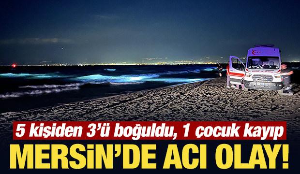 Mersin'de acı olay: Denize giren 5 kişilik aileden 3'&uuml; boğuldu! 