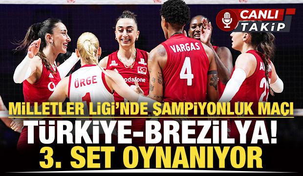 Milletler Ligi'nde final ma&ccedil;ı: T&uuml;rkiye - Brezilya | CANLI