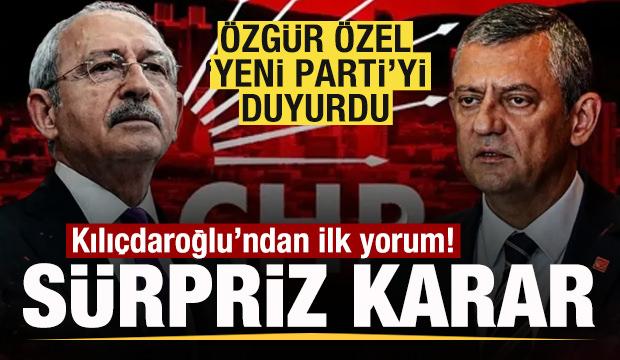 &Ouml;zg&uuml;r &Ouml;zel 'Yeni Parti'yi duyurdu! Kılı&ccedil;daroğlu'ndan talimat! S&uuml;rpriz karar