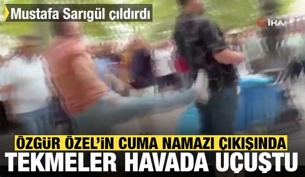 &Ouml;zg&uuml;r &Ouml;zel'in cuma namazı &ccedil;ıkışında tekmeli arbede