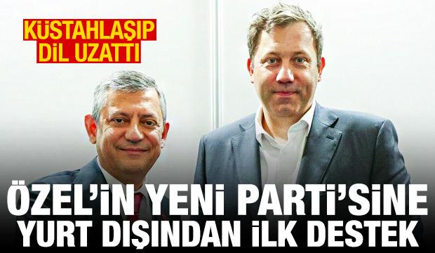 &Ouml;zg&uuml;r &Ouml;zel'in YENİ Parti'sine yurt dışından ilk destek