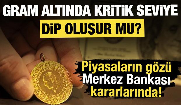 Piyasaların g&ouml;z&uuml; Merkez Bankası kararlarında: 'Faizdeki her adım altını etkileyecek!'
