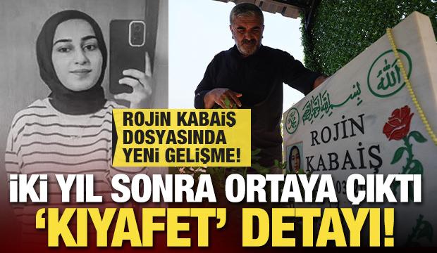 Rojin Kabaiş dosyasında dikkat &ccedil;eken gelişme! Kıyafetlerden DNA alınmamış!