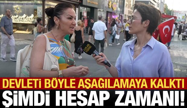 Sokak r&ouml;portajında devleti aşağılamaya kalktı: Şimdi hesap zamanı!