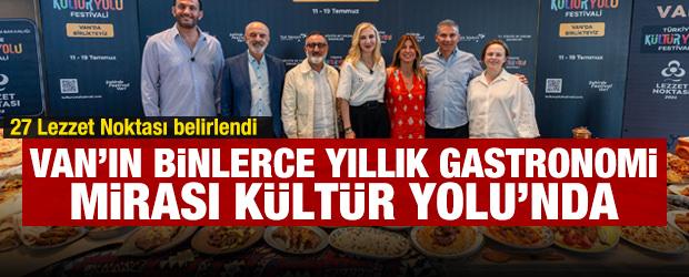 Van'ın gastronomi mirası lezzet noktalarında yaşatılıyor