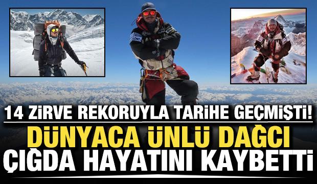 14 zirve rekoruyla tarihe ge&ccedil;mişti! D&uuml;nyaca &uuml;nl&uuml; dağcı &ccedil;ığda hayatını kaybetti