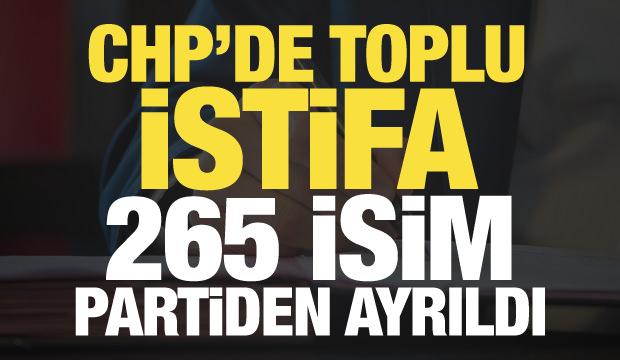 264 Eski CHP Milletvekili partiden istifa etti