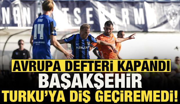 Avrupa defteri kapandı! Başakşehir Inter Turku'ya diş ge&ccedil;iremedi
