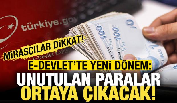 Bankalarda unuttuğunuz paralar ortaya &ccedil;ıkacak! Yeni d&ouml;nem başlıyor