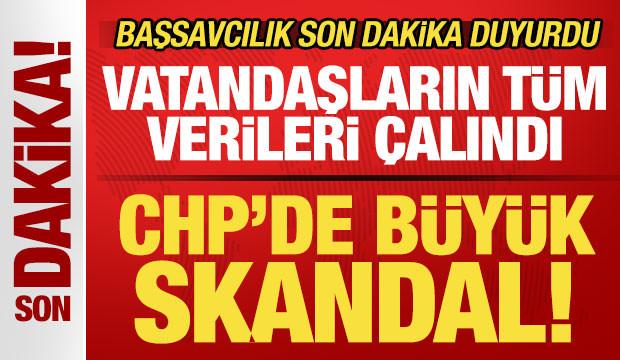 Başsavcılık son dakika duyurdu! CHP'de b&uuml;y&uuml;k skandal! Vatandaşların t&uuml;m verileri &ccedil;alındı