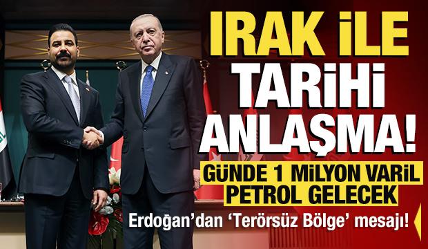 Erdoğan duyurdu: Irak ile tarihi anlaşma! G&uuml;nde 1 milyon varil petrol gelecek
