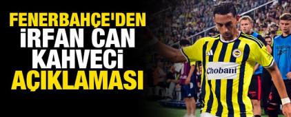 Fenerbah&ccedil;e'den İrfan Can Kahveci a&ccedil;ıklaması