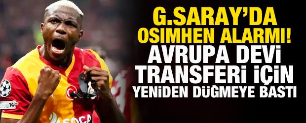 Galatasaray'da Osimhen alarmı! İngiliz devi transfer i&ccedil;in yeniden d&uuml;ğmeye bastı