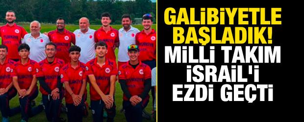 Galibiyetle başladık! Milli Takım, İsrail'i ezdi ge&ccedil;ti