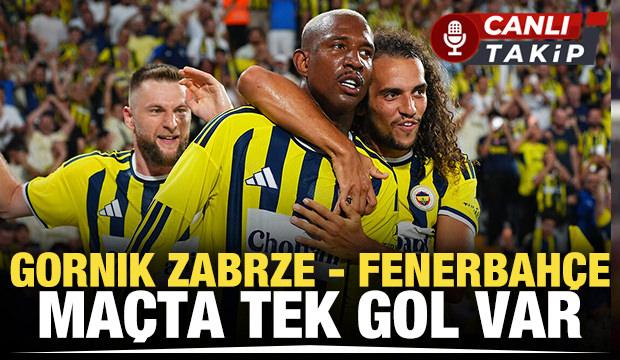 Gornik Zabrze - Fenerbah&ccedil;e! CANLI