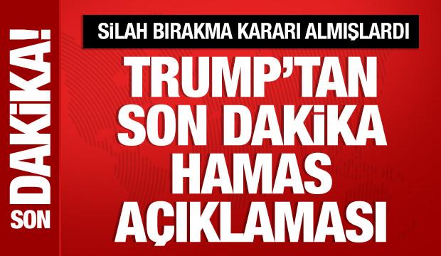 Hamas silah bırakma kararı aldı: Trump'tan son dakika a&ccedil;ıklaması