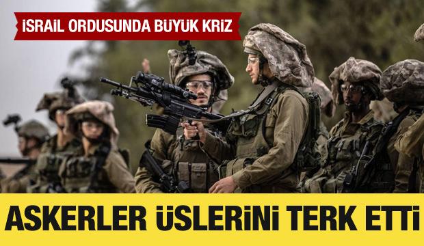 İsrail ordusunda kriz: Askerler bulundukları &uuml;ss&uuml; terk etti