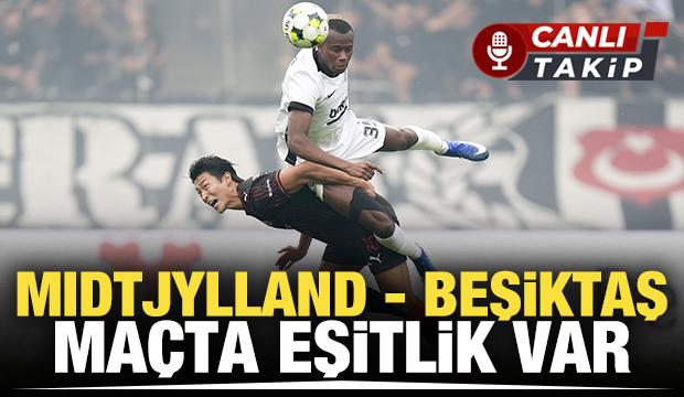 Midtjylland - Beşiktaş! CANLI