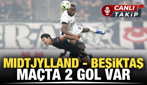 Midtjylland - Beşiktaş! CANLI