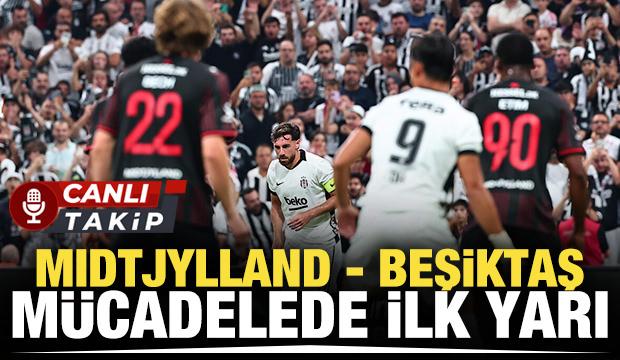 Midtjylland - Beşiktaş! CANLI