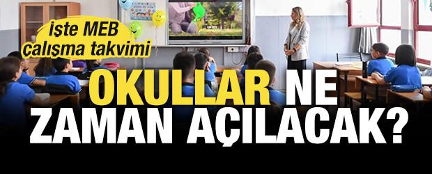 Okullar ne zaman a&ccedil;ılacak? İşte MEB &ccedil;alışma takvimi