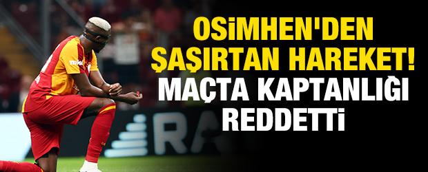 Osimhen'den şaşırtan hareket! Ma&ccedil;ta kaptanlığı reddetti