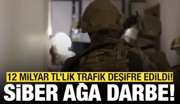 Siber su&ccedil;lulara darbe: 28 ildeki operasyonda 12 milyar TL'lik para trafiği deşifre edildi