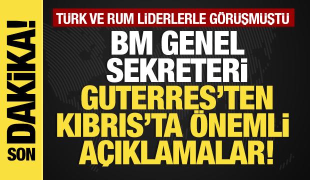 Son dakika... T&uuml;rk ve Rum liderlerle g&ouml;r&uuml;şen Guterres a&ccedil;ıklama yapıyor