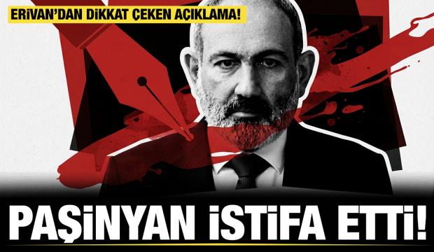 Son dakika...Ermenistan Başbakanı Paşinyan istifa etti!