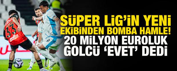 S&uuml;per Lig'in yeni ekibi &Ccedil;orum'dan bomba hamle! 20 milyon euroluk golc&uuml; 'evet' dedi