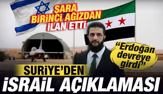 Suriye'den son dakika İsrail a&ccedil;ıklaması! Şara birinci ağızdan ilan etti! Bomba İran detayı