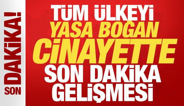 T&uuml;m &uuml;lkeyi yasa boğan G&uuml;listan Doku cinayetinde son dakika kararı