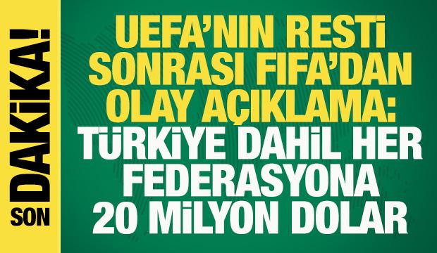UEFA'nın resti sonrası FIFA'dan a&ccedil;ıklama: T&uuml;rkiye dahil her federasyona 20 milyon dolar