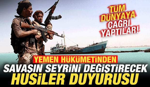 Yemen h&uuml;k&uuml;metinden son dakika 'Husiler' duyurusu! T&uuml;m d&uuml;nyaya &ccedil;ağrı yaptılar