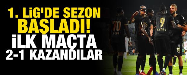 1. Lig'de sezon başladı! İlk ma&ccedil;ta 2-1 kazandılar