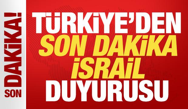 T&uuml;rkiye'den son dakika İsrail duyurusu! T&uuml;m &uuml;lkelere 'harekete ge&ccedil;in' &ccedil;ağrısı