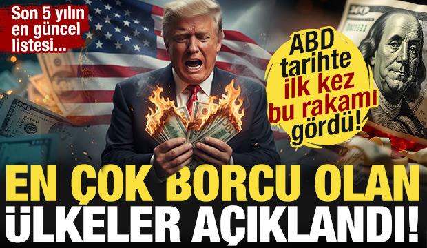 ABD'nin borcu tarihte ilk kez bu rakamı g&ouml;rd&uuml;! En &ccedil;ok devlet  borcu olan &uuml;lkeler a&ccedil;ıklandı
