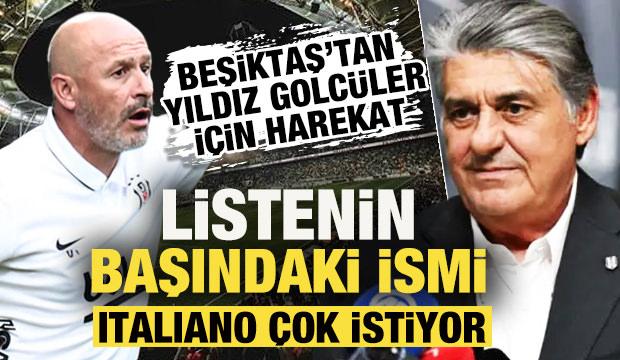 Beşiktaş'tan d&uuml;nya yıldızları i&ccedil;in harekat! Listenin başındaki ismi Italiano &ccedil;ok istiyor