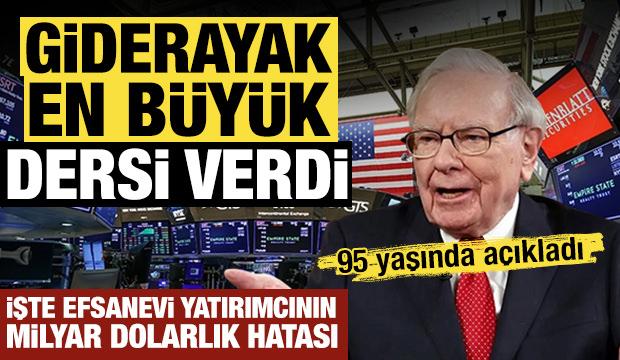Buffett giderayak en b&uuml;y&uuml;k dersi verdi: İşte efsanevi yatırımcının unutamadığı hatası