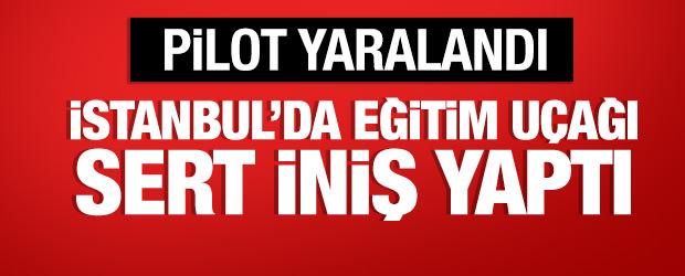 &Ccedil;atalca'da eğitim u&ccedil;ağı sert iniş yaptı: Pilot yaralandı