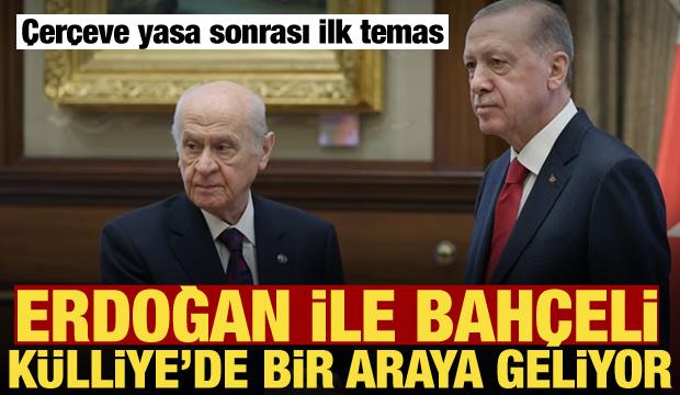 Erdoğan ile Bah&ccedil;eli K&uuml;lliye'de bir araya geliyor!