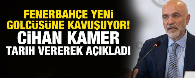 Fenerbah&ccedil;e forvetine kavuşuyor! Cihan Kamer tarih vererek a&ccedil;ıkladı