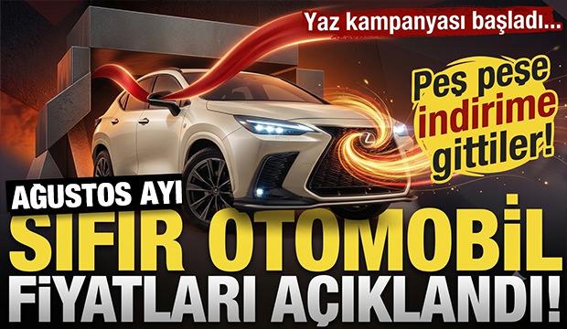 İndirim i&ccedil;in yarıştılar! İşte Ağustos ayı kampanyalı sıfır otomobil fiyatları!