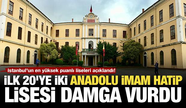 İstanbul'un en y&uuml;ksek puanlı 20 lisesi belli oldu! Listede iki imam hatip lisesi yer aldı